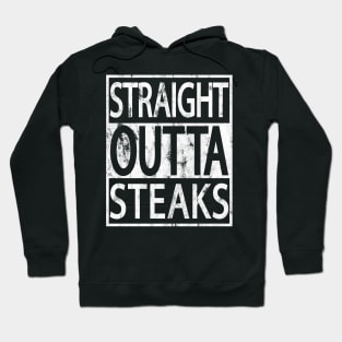 STRAIGHT OUTTA STEAKS FUNNY CARNIVORE MEAT LOVERS GRUNGE Hoodie